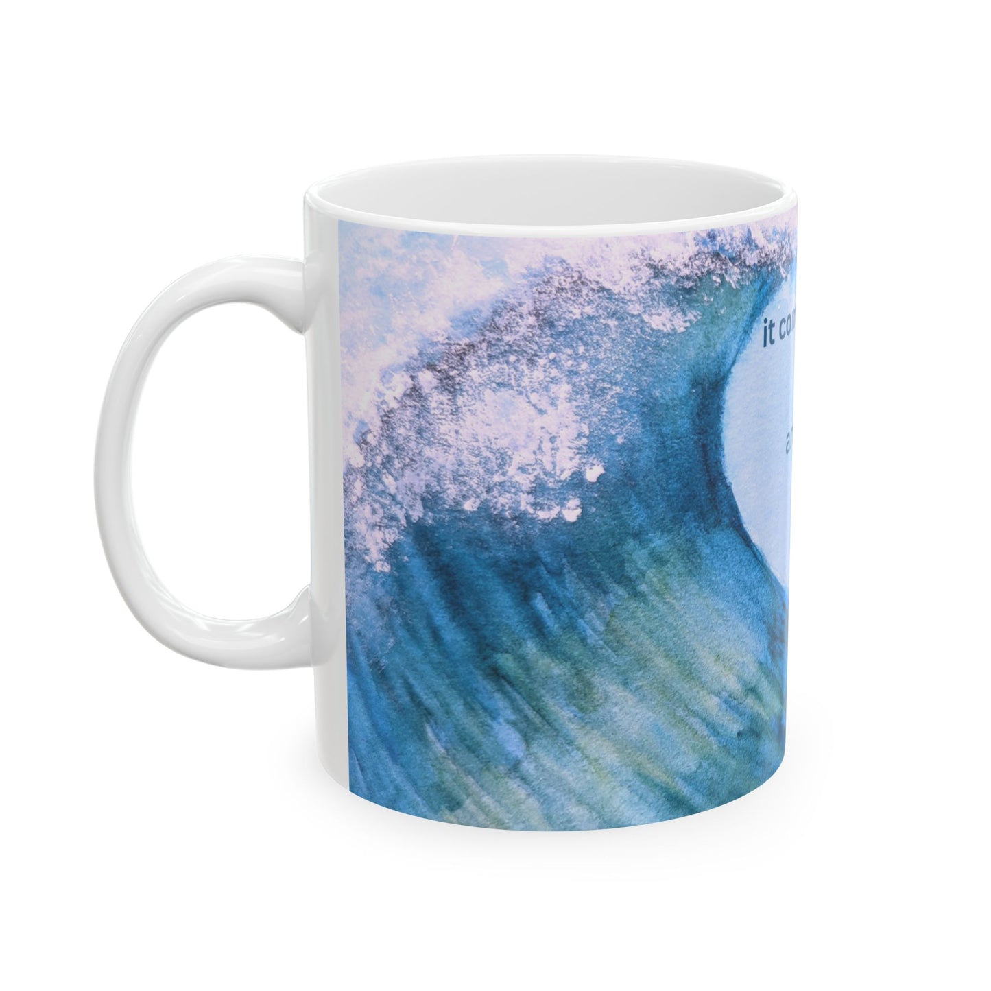 Grief Is Like The Ocean Mug 11oz/15oz