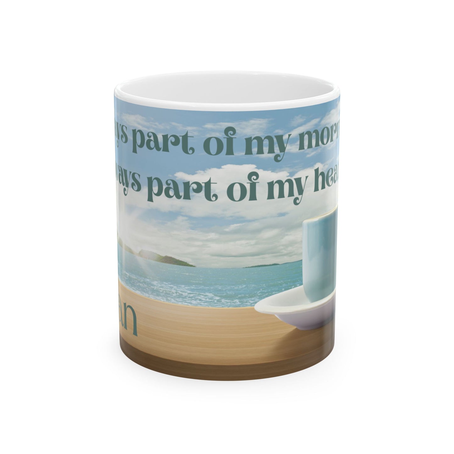 Always Part of My Morning, Always Part of My Heart Blue – Personalized Memorial Mug