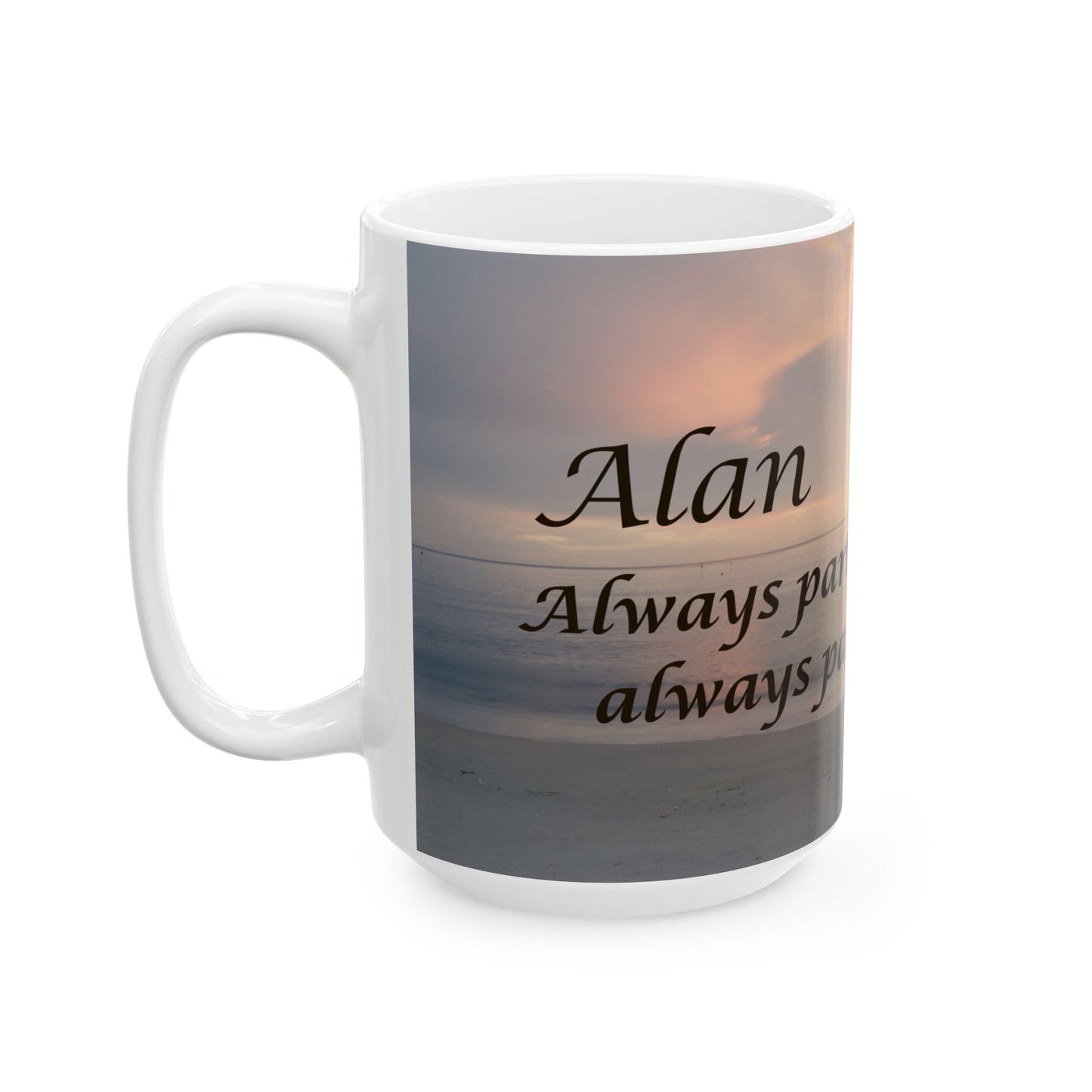 Always Part of My Morning, Always Part of My Heart – Sunrise Beach Memorial Mug