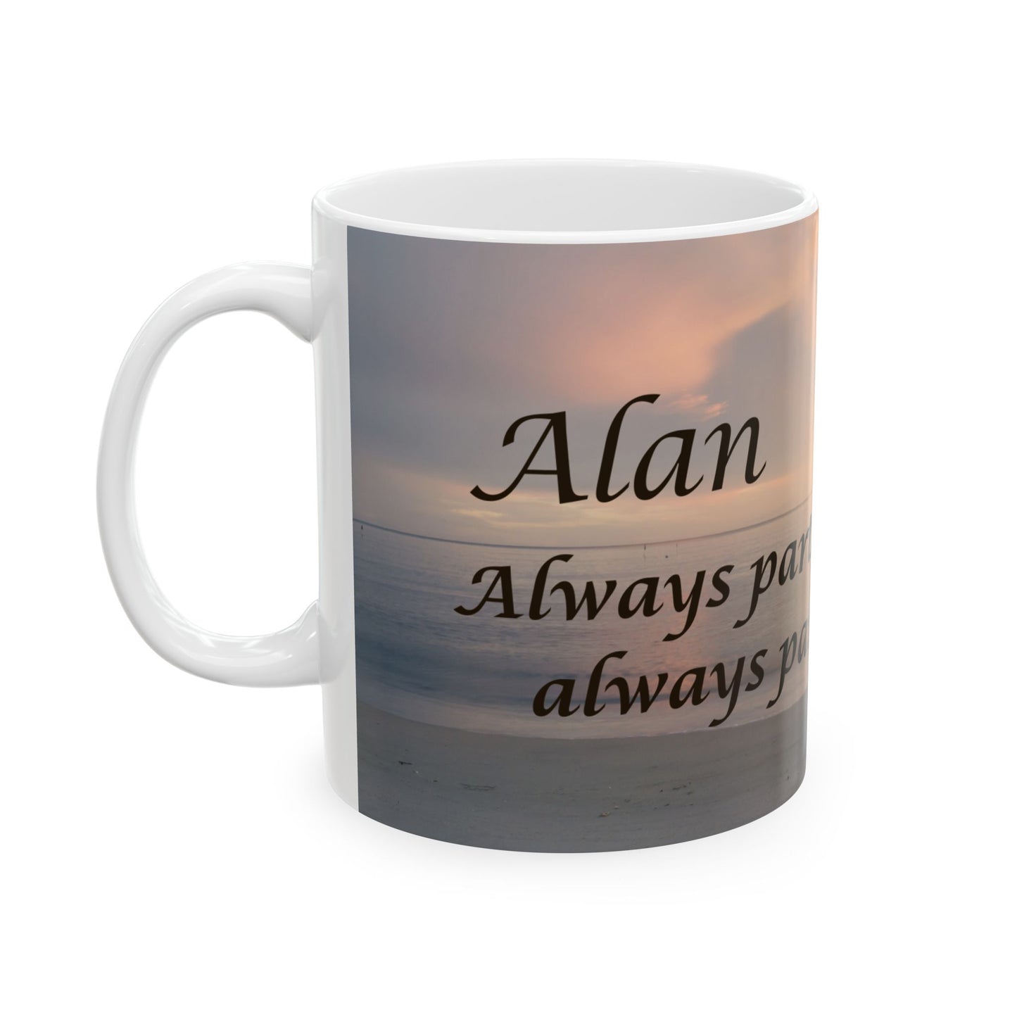 Always Part of My Morning, Always Part of My Heart – Sunrise Beach Memorial Mug