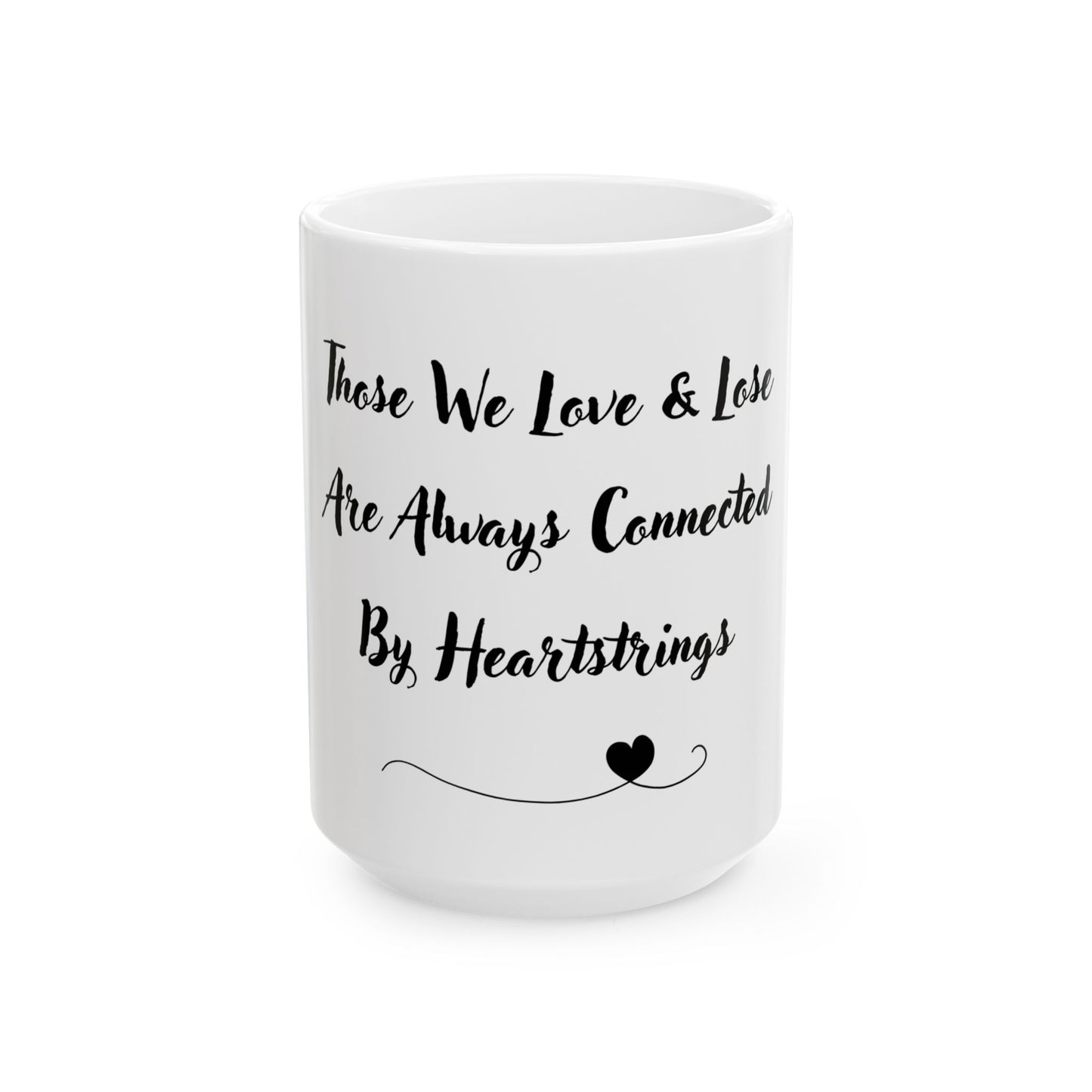 “Connected by Heartstrings” Memorial Coffee Mug