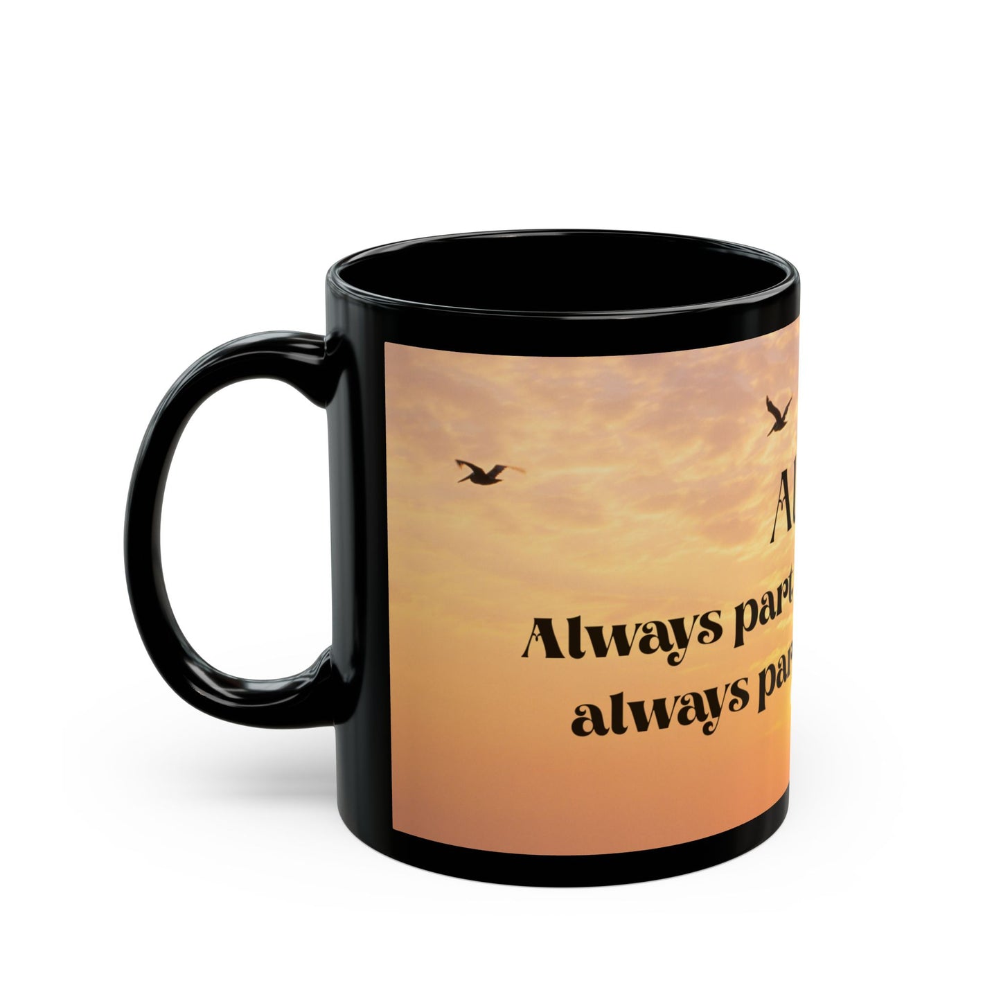 Always Part of My Morning, Always Part of My Heart – Premium Black Memorial Mug