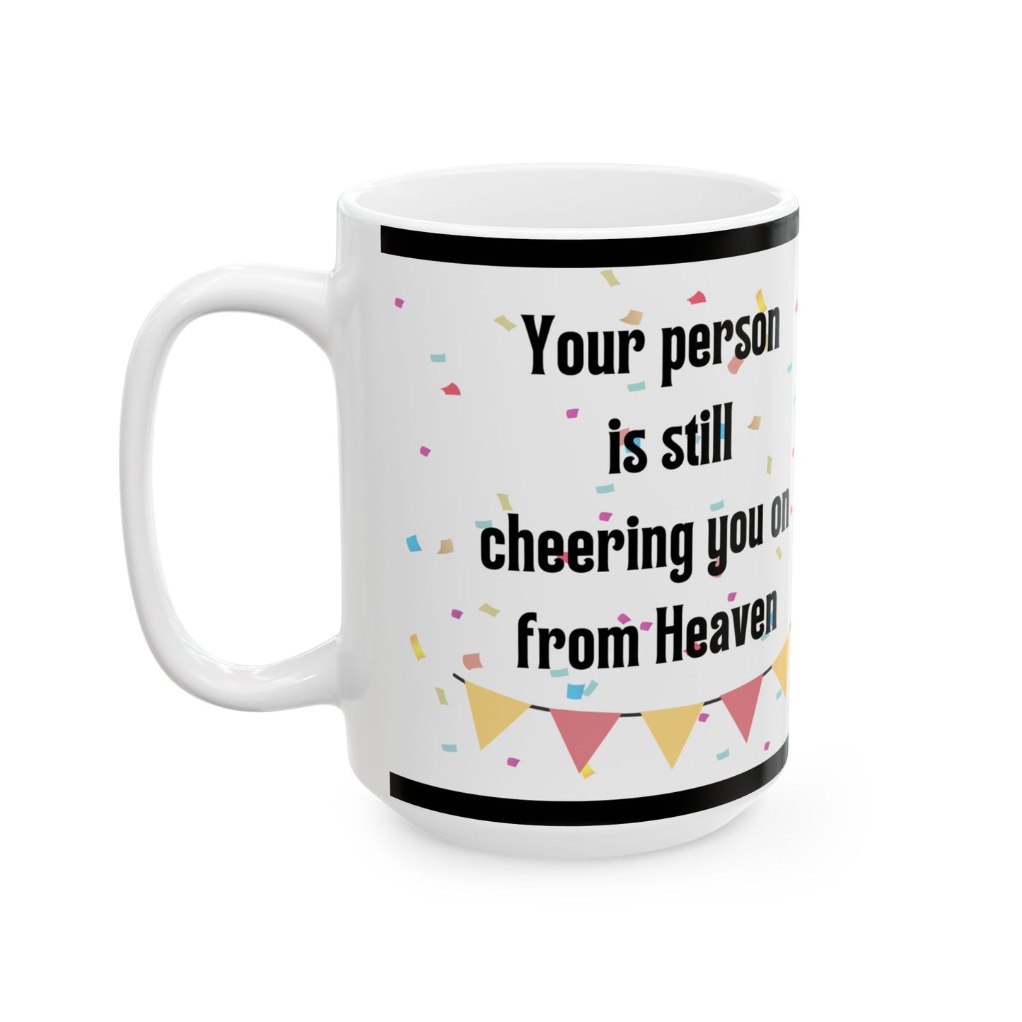 'Cheering You On' Uplifting Grief Mug 11oz/15oz