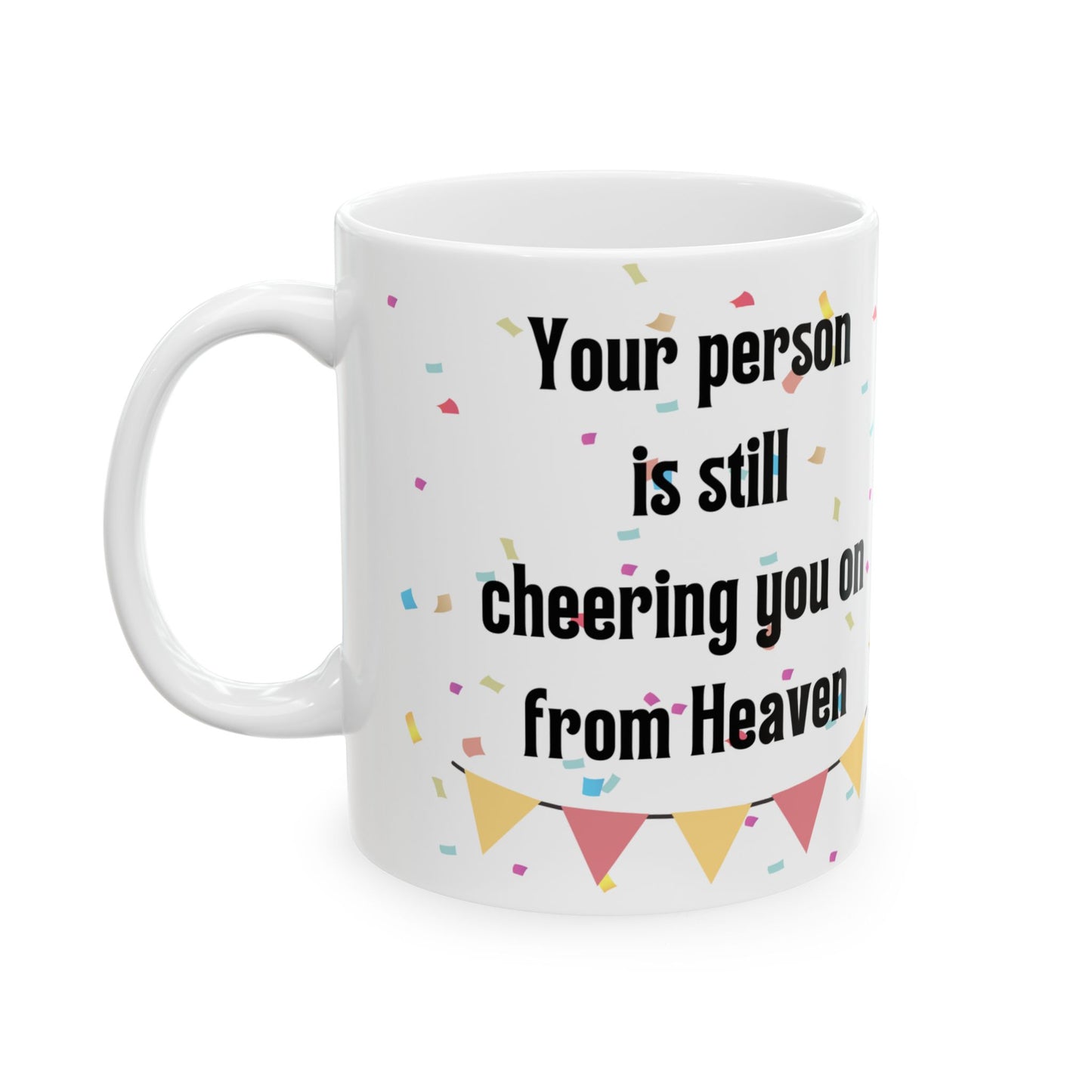 'Cheering You On' Uplifting Grief Mug 11oz/15oz