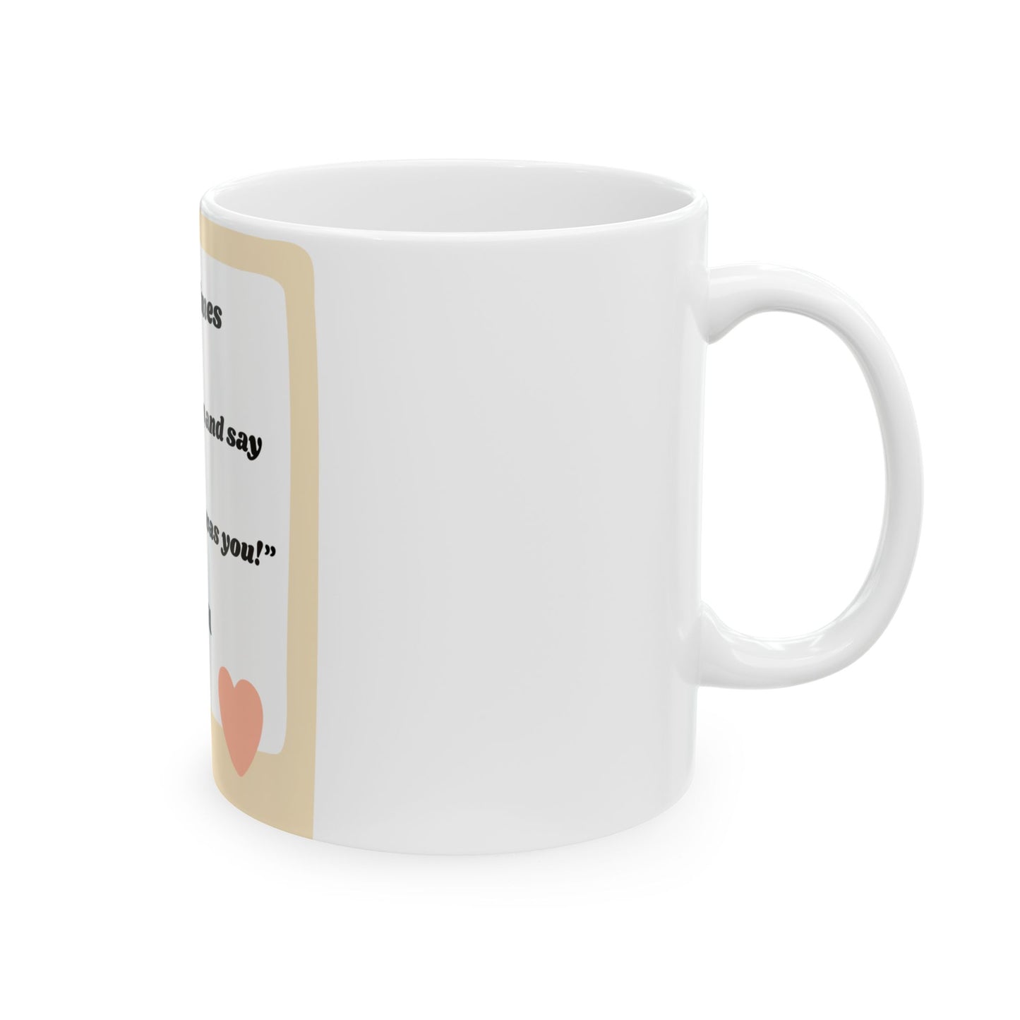 'Love You Still' Sign Mug