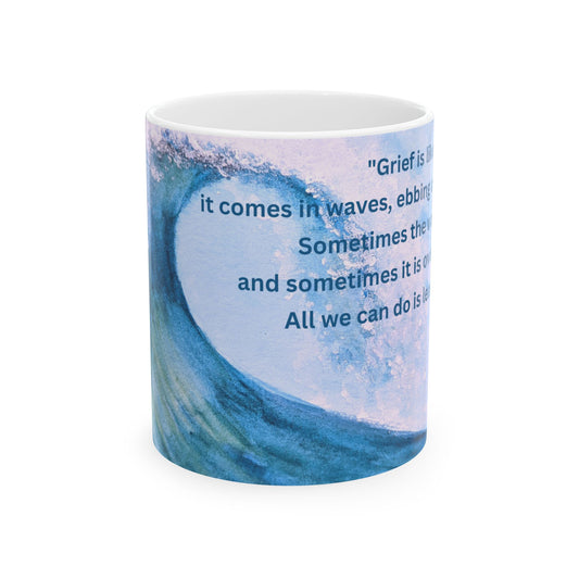 Mug with Understanding Grief Quote