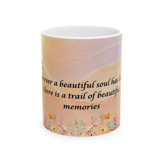 Trail of Beautiful Memories – Memorial Mug  11oz, 15 oz