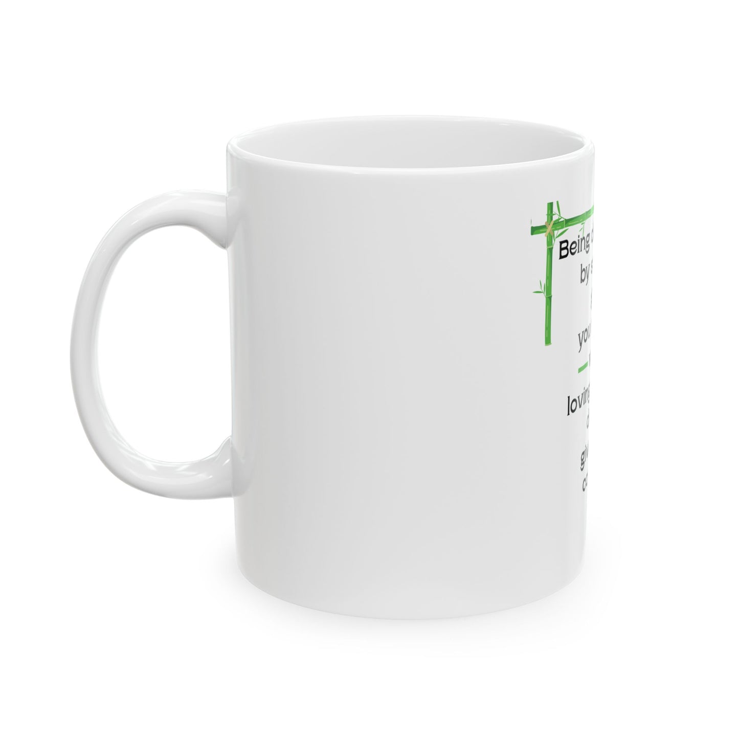 “Courage and Strength” Lao Tzu Inspired Mug  11oz, 15oz