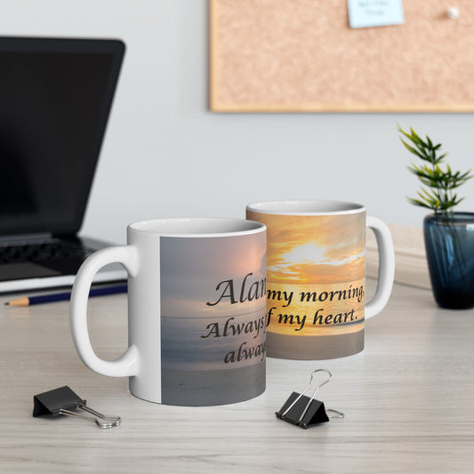 Always Part of My Morning, Always Part of My Heart – Sunrise Beach Memorial Mug